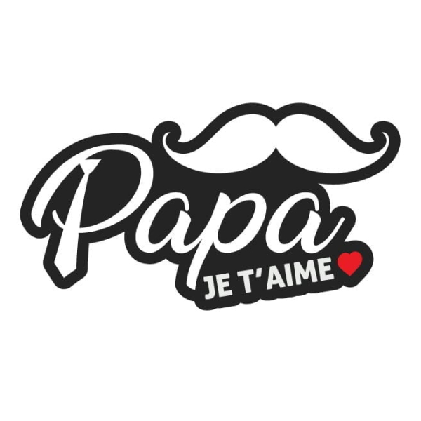 sticker papa je t'aime