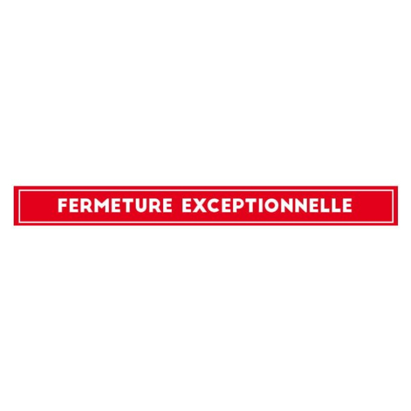 sticker fermeture exceptionnelle