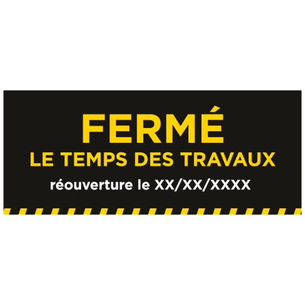 Sticker fermé travaux