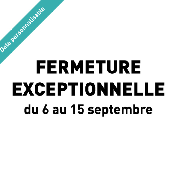 Sticker Fermeture Exceptionnelle vitrine