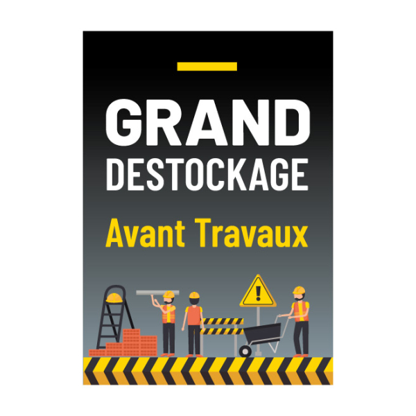Affiche Grand Destockage avant travaux