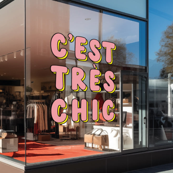 Sticker vitrine C'EST TRÈS CHIC